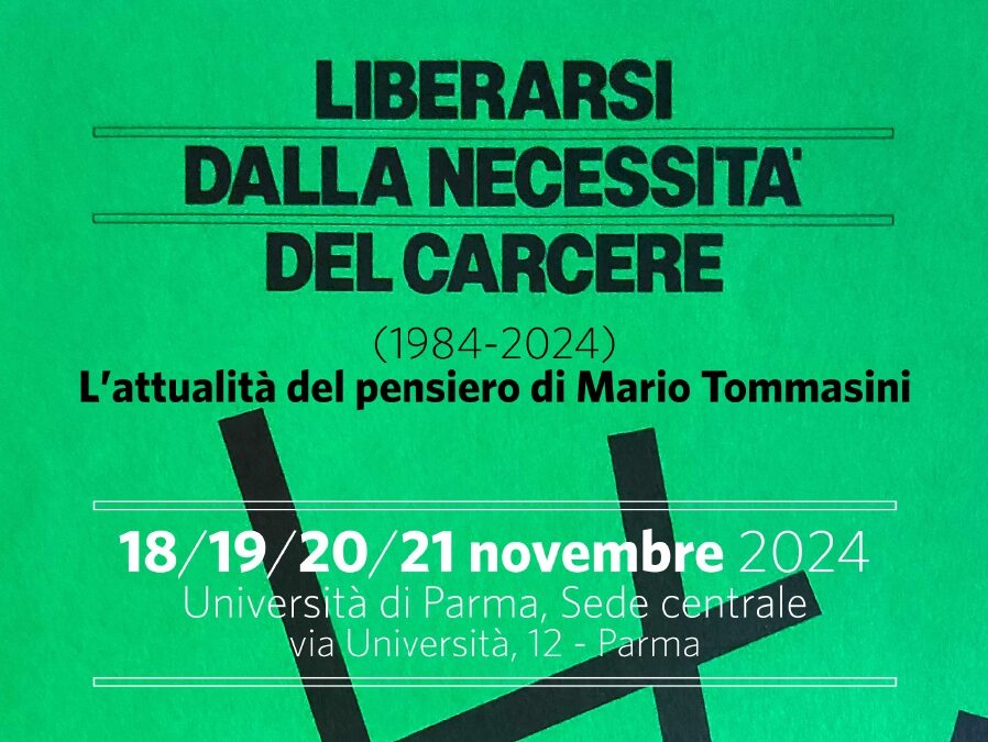 Liberarsi dalla necessità del carcere (1984-2024). L’attualità del pensiero di Mario Tommasini